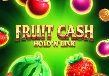 Fruit Cash Hold’N’Link